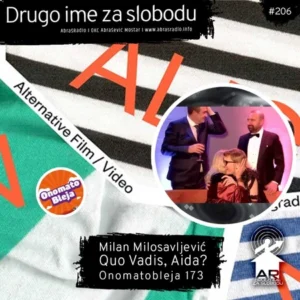image 36 206: Milan Milosavljević, Alternative Film/Video (BG) + Quo Vadis, Aida? + Onomatobleja 174