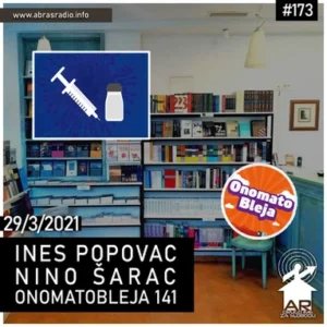 173: Vakcinacija u Mostaru + Klub knjige Ivo Andrić + Onomatobleja 141