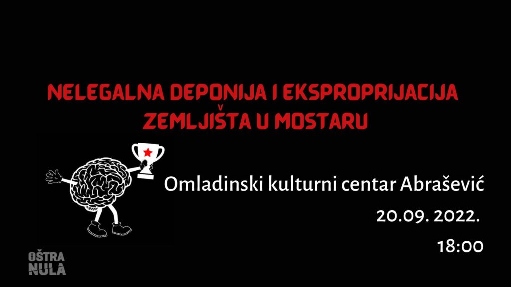 306545358 5771711929559961 851935838816432793 n Oštra nula: Panel diskusija 'Nelegalna deponija i eksproprijacija zemljišta u Mostaru' u OKC Abrašević