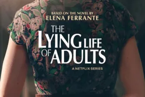 Na Netflix sutra stiže "Lažljivi život odraslih", serija prema romanu Elene Ferrante